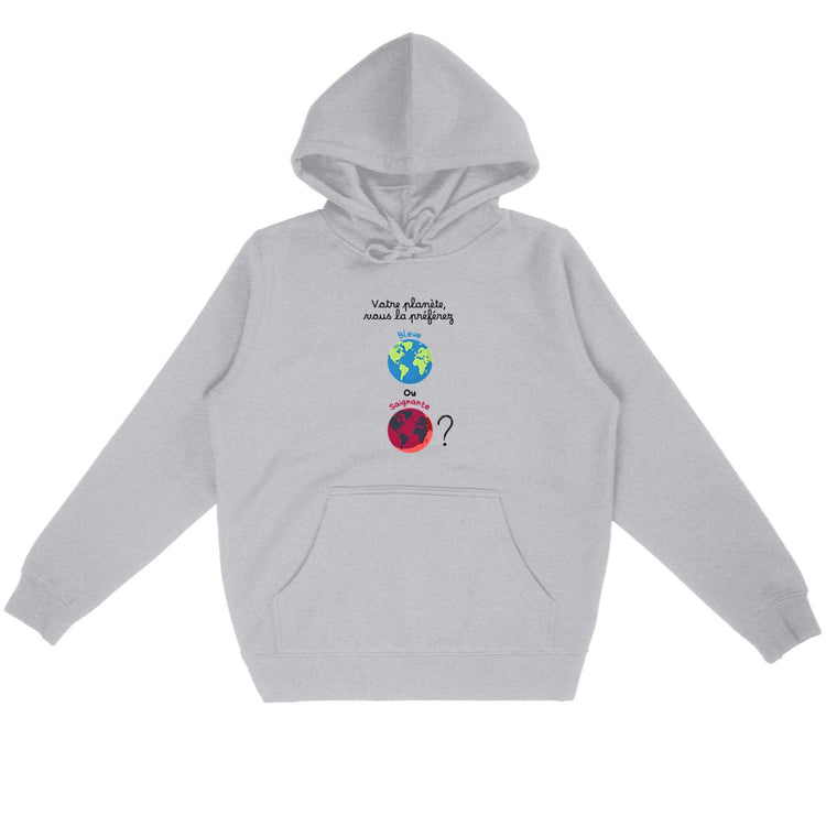 Sweat à capuche Unisexe 85% Coton Bio Votre planète, vous la préférez bleue ou saignante ?
