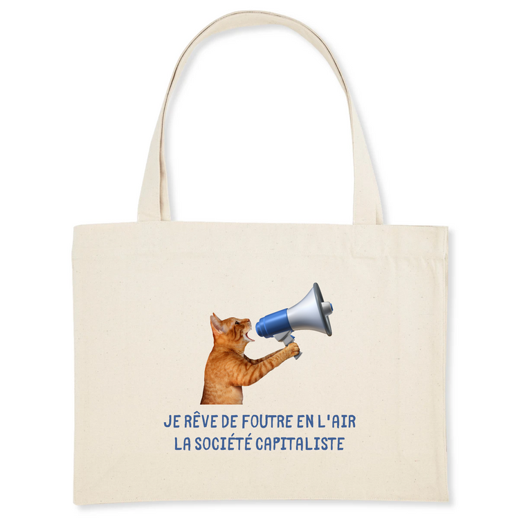 Shopping bag Coton Bio Je rêve de foutre en l'air la société capitaliste 2