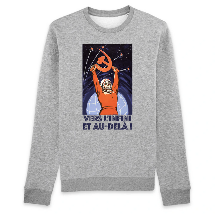 Sweat Unisexe Coton Bio Vers l'infini et au-delà !