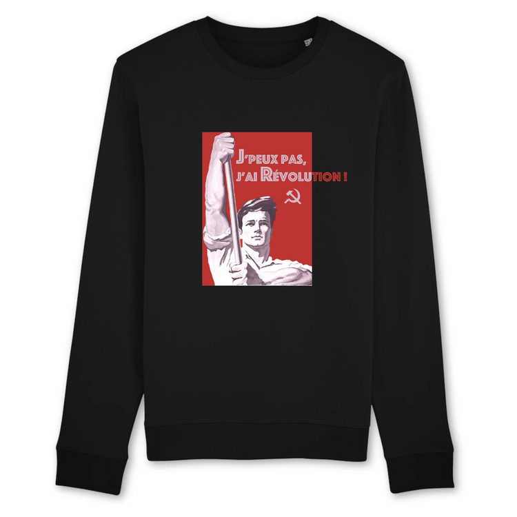 Sweat Unisexe Coton Bio J'peux pas j'ai révolution !
