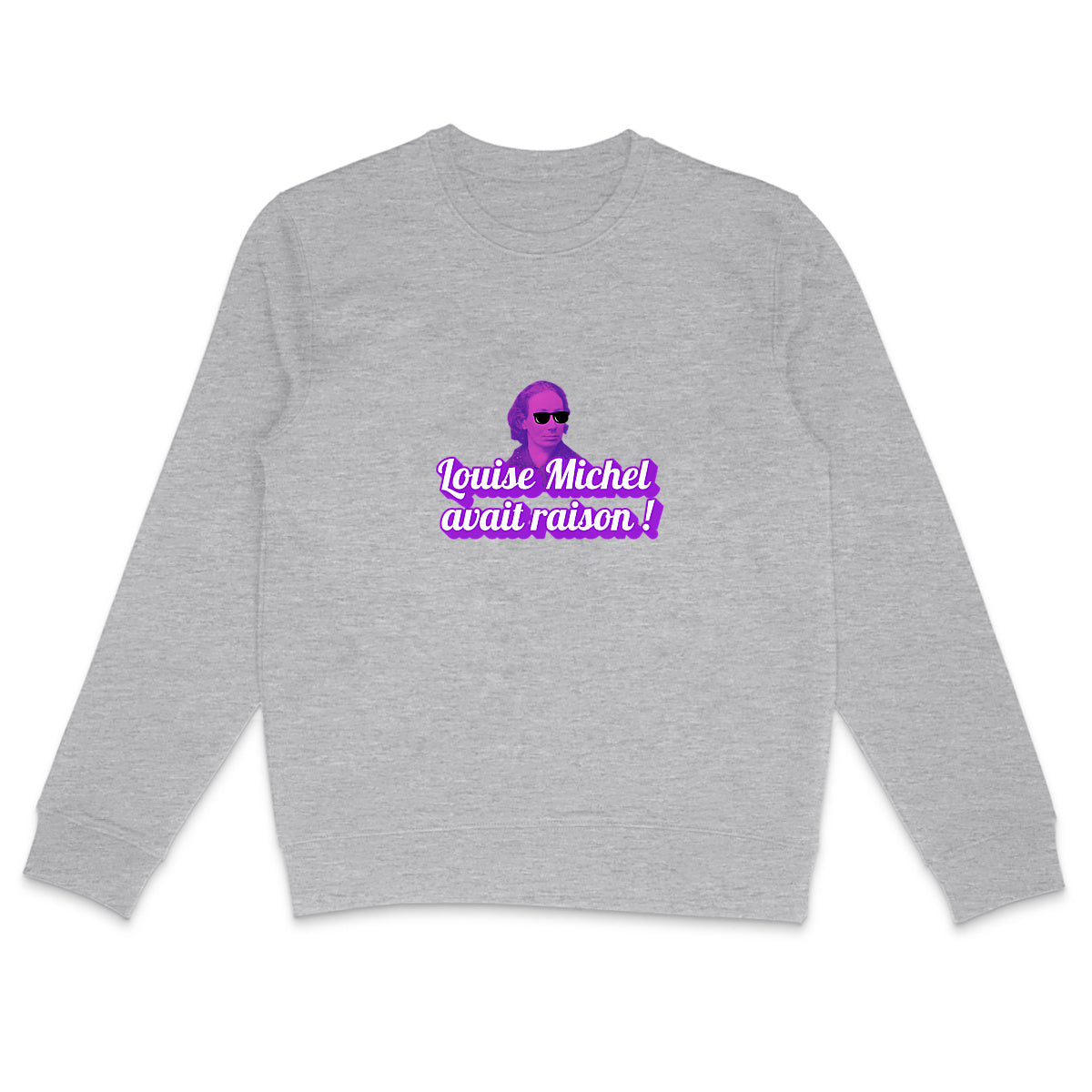 Sweat Unisexe 85% Coton Bio Louise Michel avait raison ! - face_2