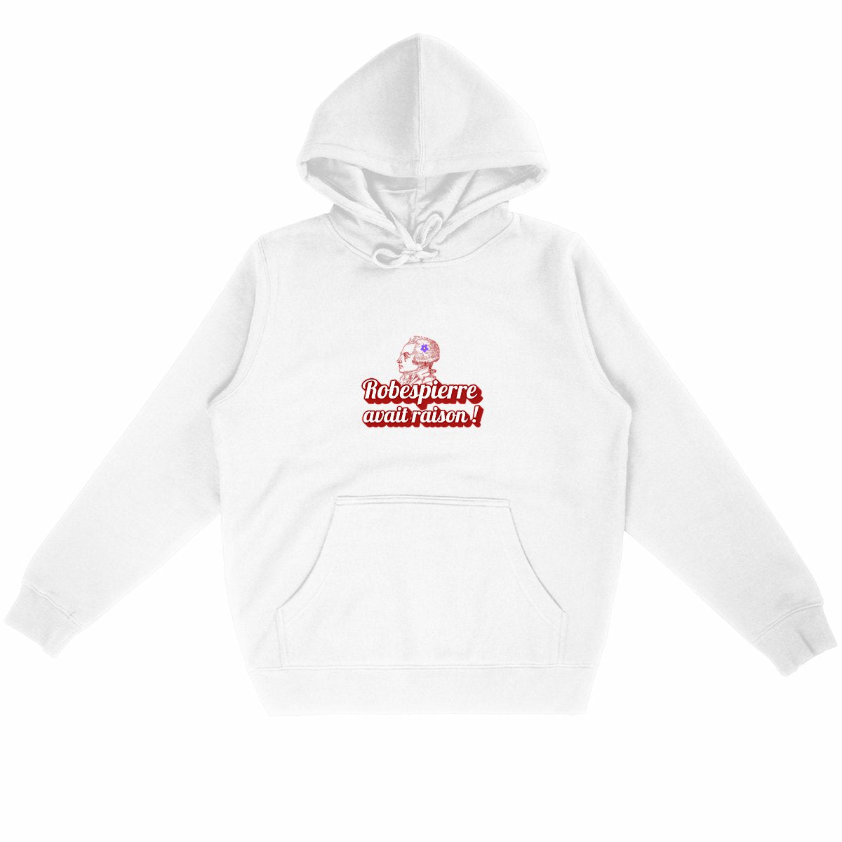 Sweat à capuche 85 % Coton Bio Robespierre avait raison ! - face_blanc