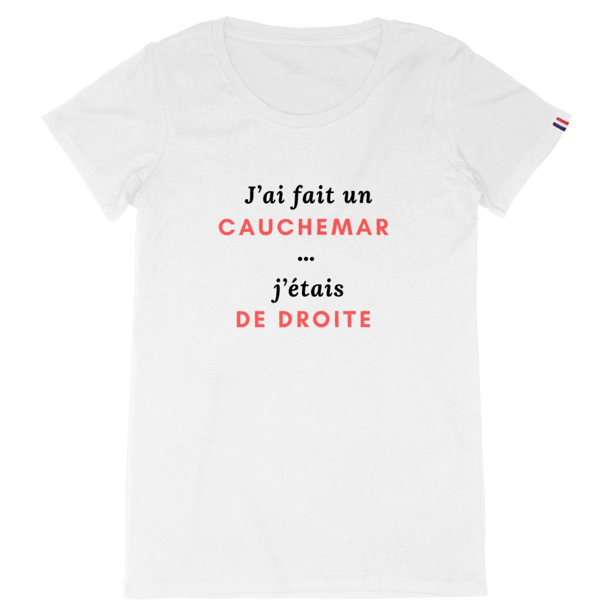 T-shirt Femme Made in France 100% Coton Bio Robespierre avait raison ! - face_blanc