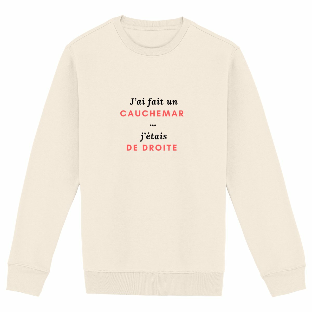 Sweat Unisexe 85% Coton Bio Robespierre avait raison ! - face_ivoire