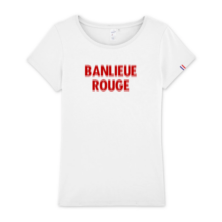 T-shirt Femme Made in France 100% Coton Bio Banlieue Rouge